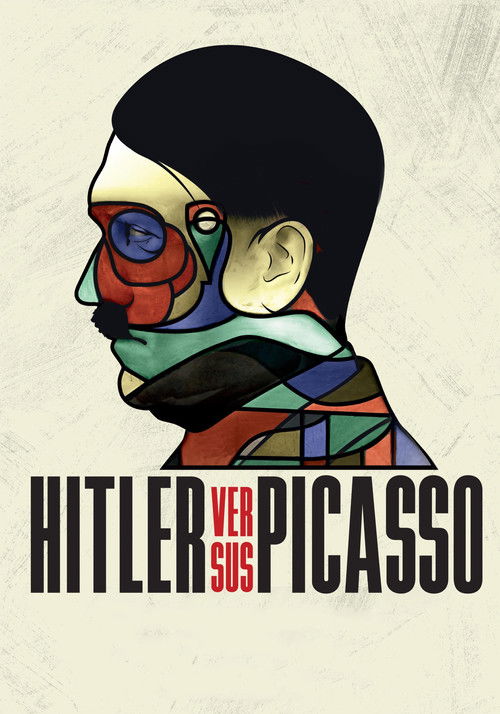 Hitler contro Picasso e gli altri (2018) poster