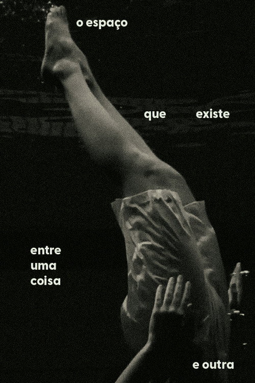 O Espaço que Existe Entre Uma Coisa e Outra poster