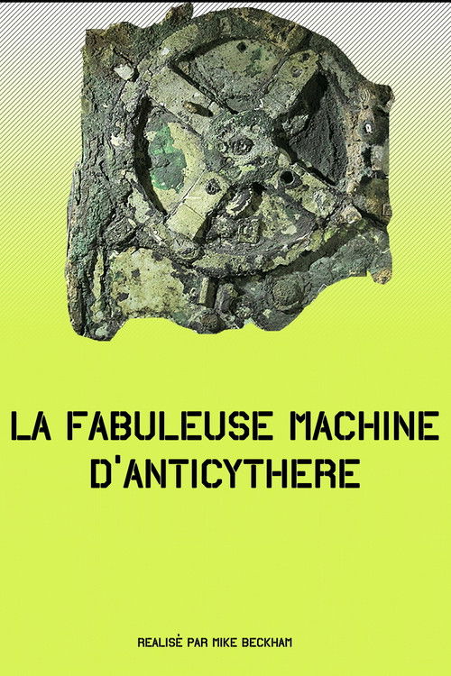 La fabuleuse machine d’Anticythère (2012) poster