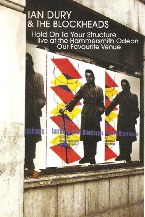 Ian Dury & The Blockheads: Hold On To Your Structure - Live at the Hammersmith Odeon (2003) poster