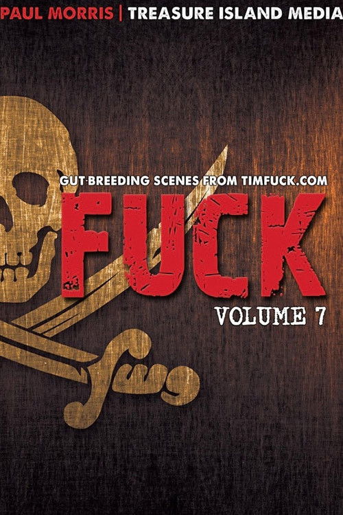 Fuck: Volume 7 (2015) poster