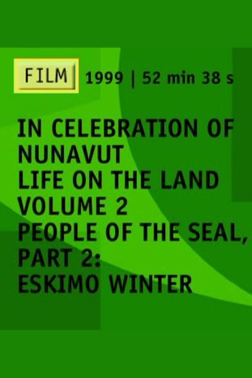 People of the Seal, Part 2: Eskimo Winter (1971) poster
