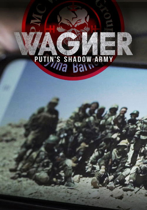 Wagner, Putin's Shadow Army (2022) poster