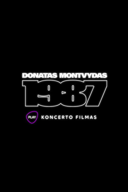 Donatas Montvydas. 1987. Concert Film (2022) poster