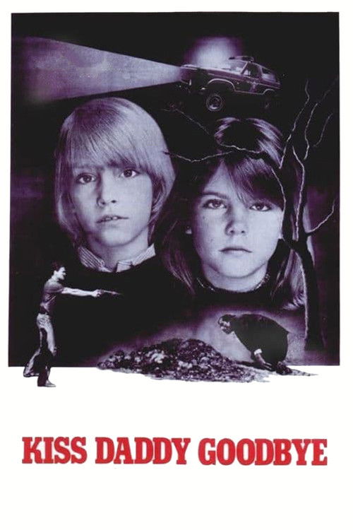 Kiss Daddy Goodbye (1981) poster