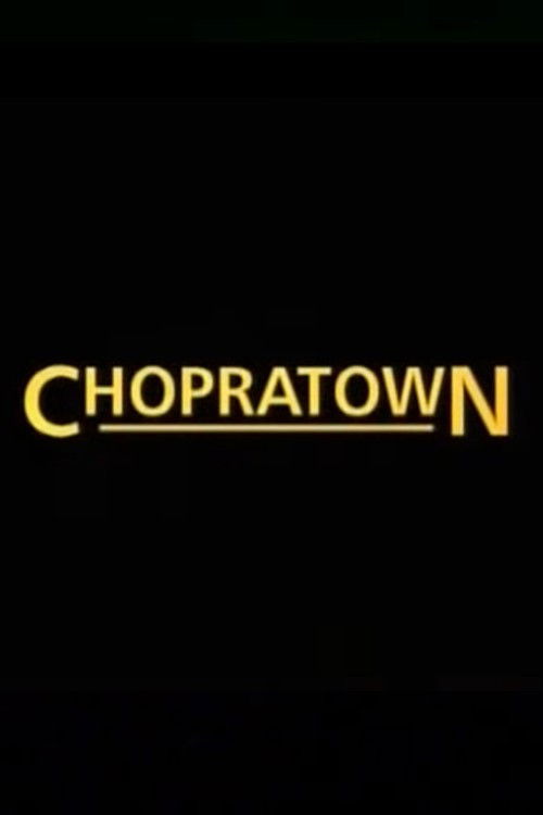 Chopratown (2005) poster