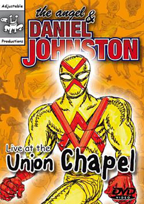 The Angel and Daniel Johnston: Live at the Union Chapel (2008) poster