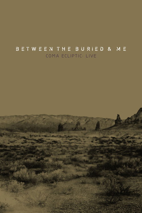 Between the Buried and Me: Coma Ecliptic: Live (2017) poster