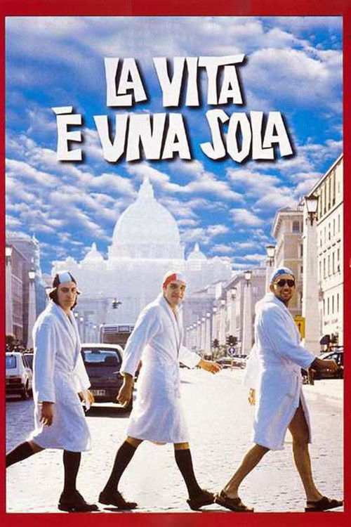 La vita è una sola (1999) poster