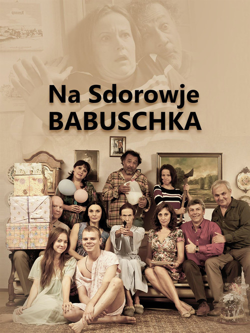 Na Sdorowje! Babuschka! (2012) poster