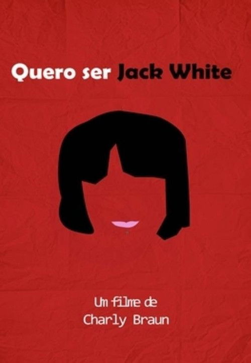 I Wanna Be Jack White (2004) poster
