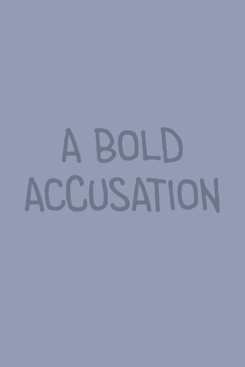 A Bold Accusation (2025) poster