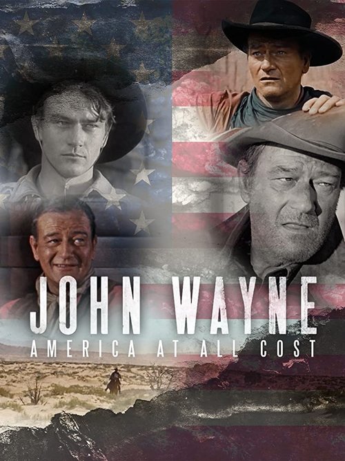 John Wayne - America at All Costs (2019) poster