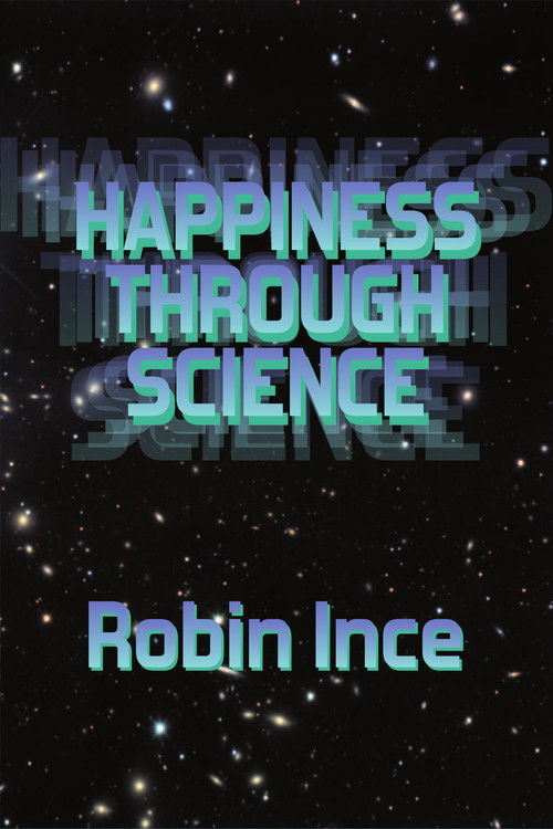 Robin Ince: Happiness Through Science (2013) poster