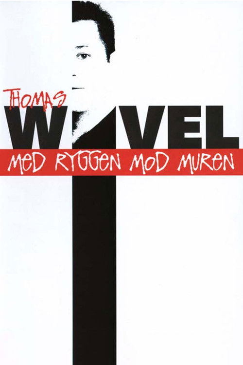 Thomas Wivel: Med ryggen mod muren (2005) poster