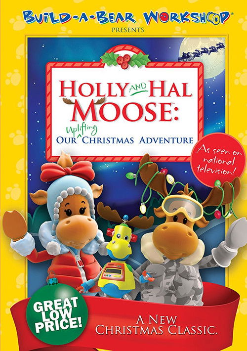 Holly and Hal Moose: Our Uplifting Christmas Adventure (2008) poster