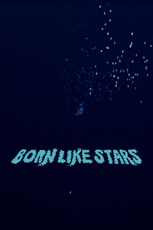 Born Like Stars (2016) poster
