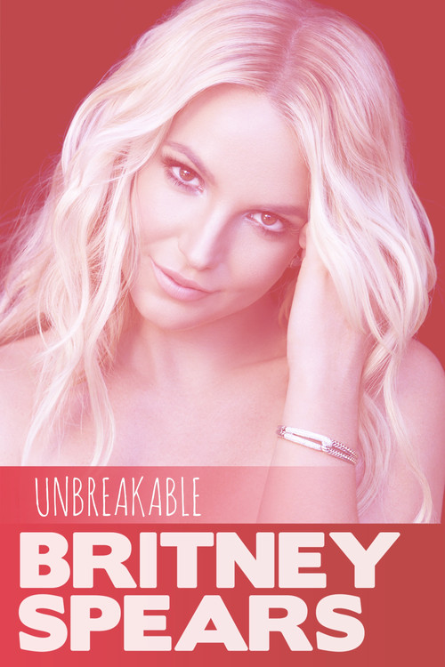 Britney Spears: Unbreakable (2009) poster