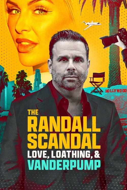 The Randall Scandal: Love, Loathing, and Vanderpump (2023) poster