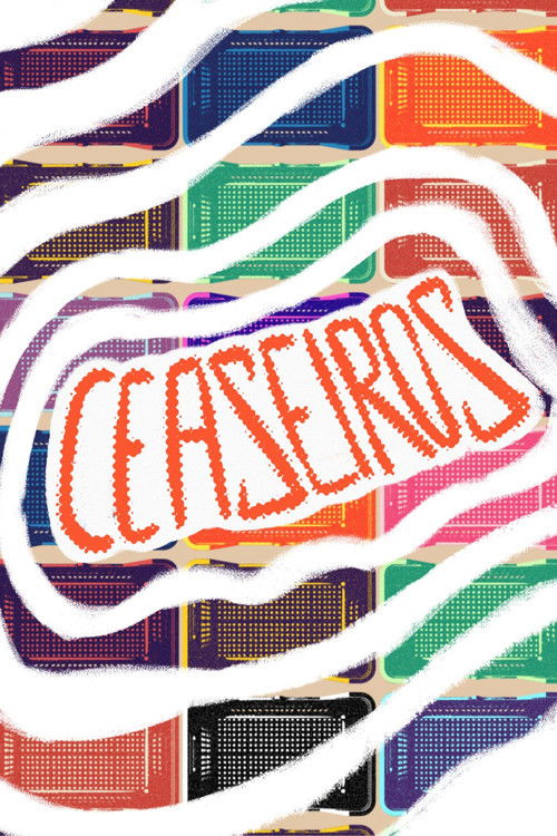 CEASEIROS poster