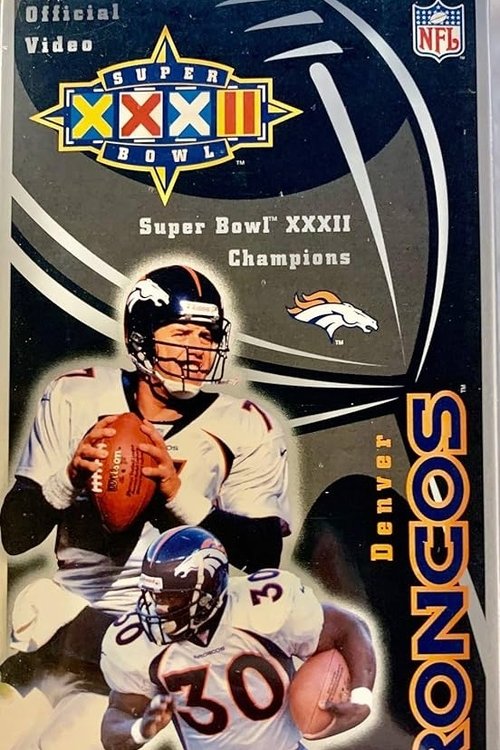 1997 Denver Broncos - Superbowl XXXII Champions (1998) poster