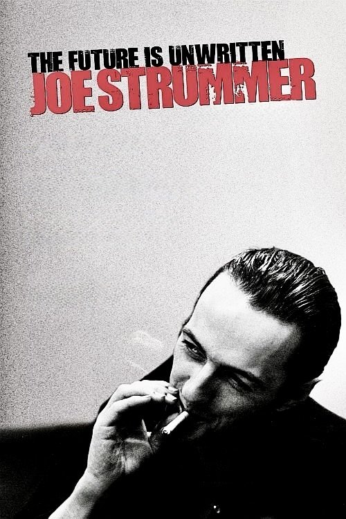 Joe Strummer: The Future Is Unwritten (2007) poster