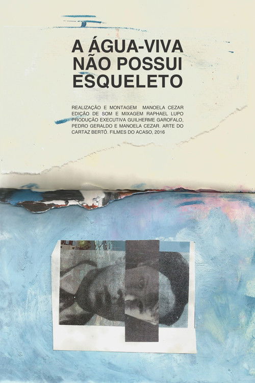 A água-viva não possui esqueleto poster