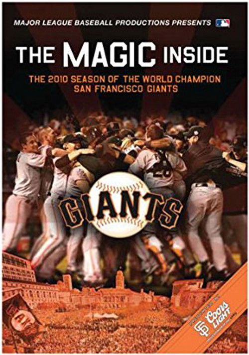 The Magic Inside: The 2010 Season of the World Champion San Francisco Giants (2010) poster