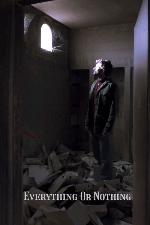 Everything Or Nothing (2025) poster