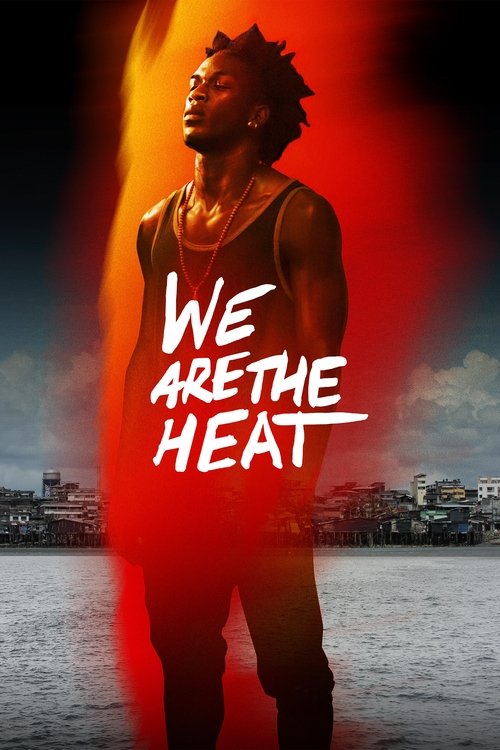 We Are the Heat (2018) poster