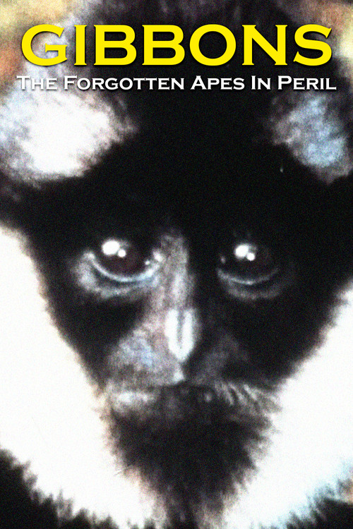 Gibbons: The Forgotten Apes In Peril (2009) poster