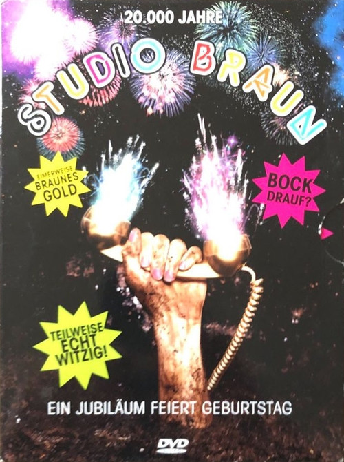 20.000 Jahre Studio Braun - Ein Jubiläum feiert Geburtstag (2007) poster