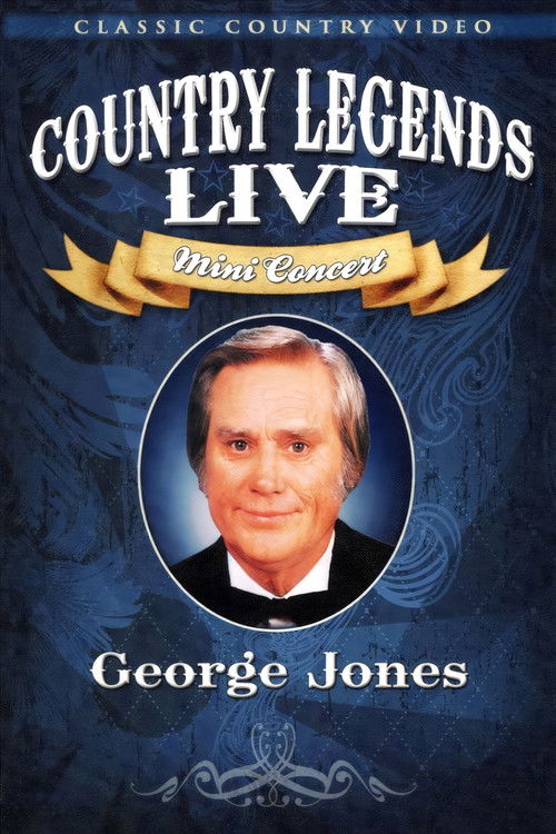George Jones: Country Legends Live (2007) poster