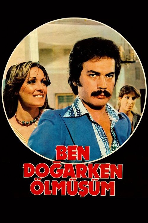 Ben Doğarken Ölmüşüm (1973) poster