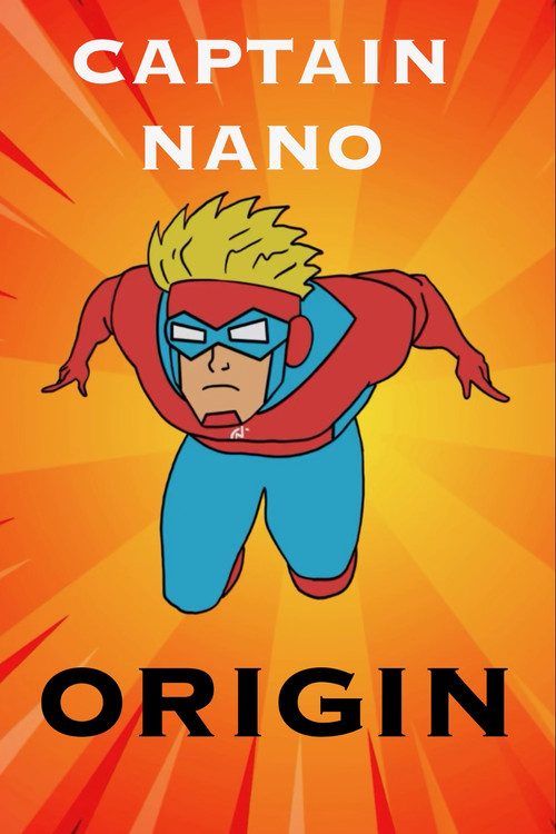 Captain Nano: ORIGIN poster