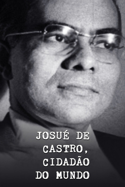 Josué de Castro, Cidadão do Mundo (1994) poster