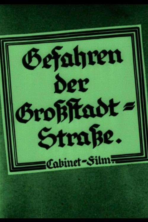Gefahren der Großstadt-Straße (1924) poster