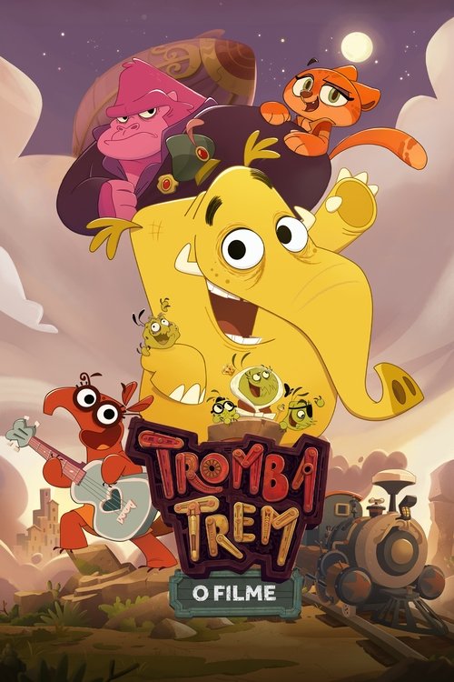 Tromba Trem: O Filme (2022) poster