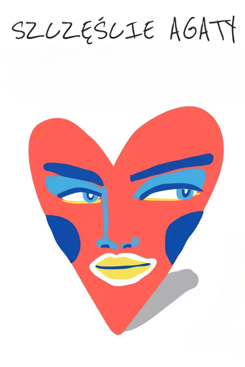 Szczęście Agaty (2025) poster