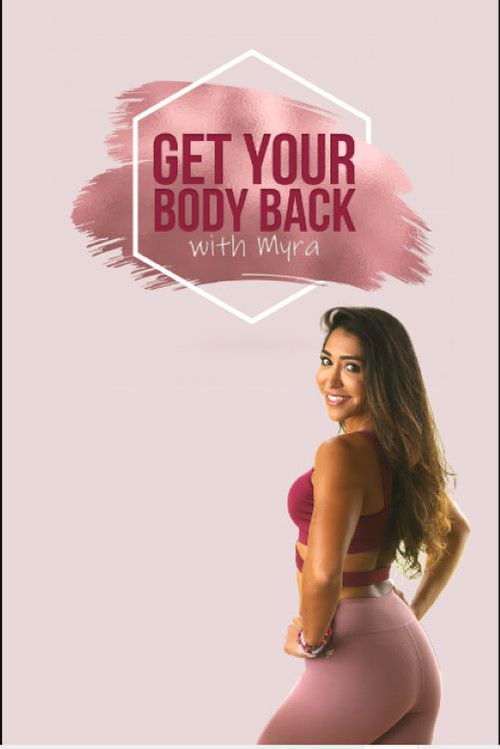 Get Your Body Back: One Hour Yoga with Myra Shaikh (2019) poster