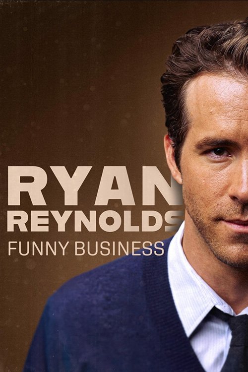 Ryan Reynolds: Funny Business (2023) poster