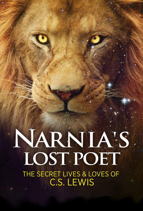 Narnia's Lost Poet: The Secret Lives and Loves of C.S. Lewis (2013) poster