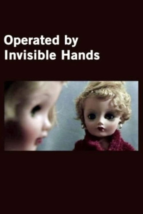 Operated by Invisible Hands (2007) poster
