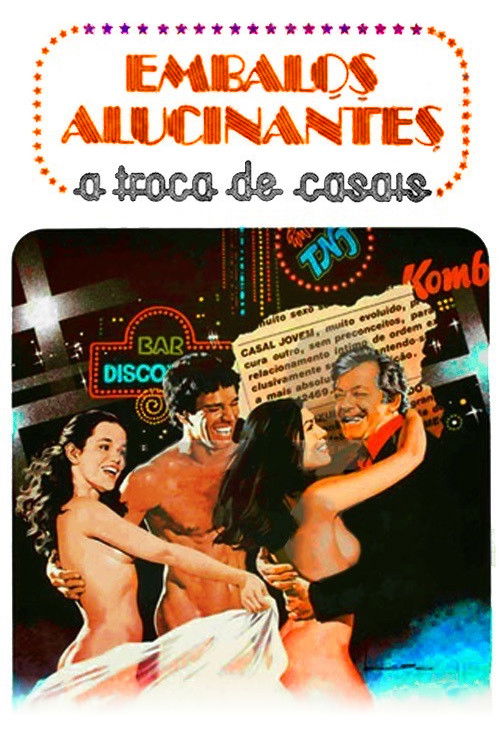 Embalos Alucinantes: A Troca de Casais (1979) poster