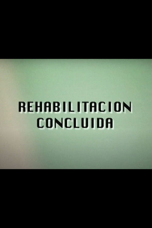 Rehabilitación Concluida (1998) poster