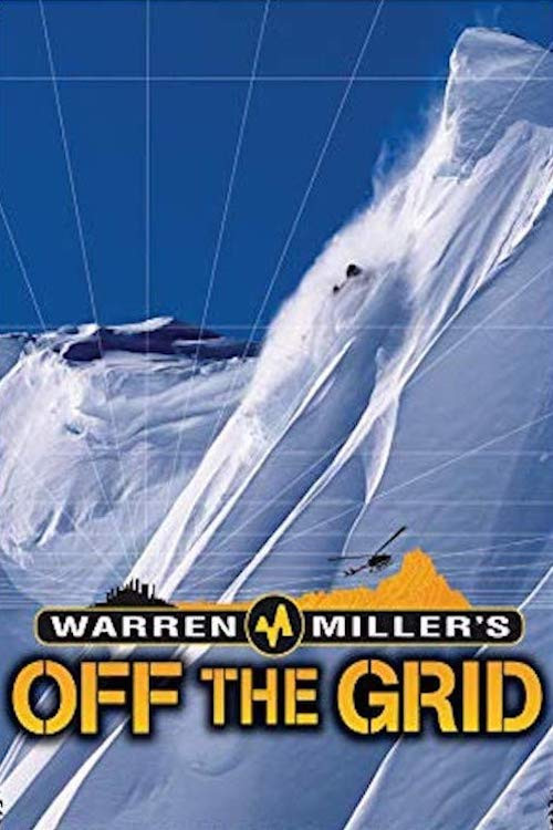 Warren Miller's Off the Grid (2006) poster