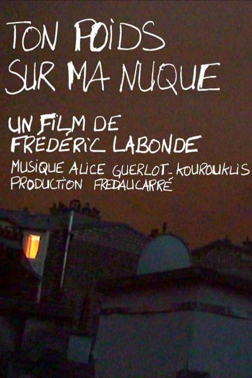 Your Weight on the Nape of My Neck (2015) poster