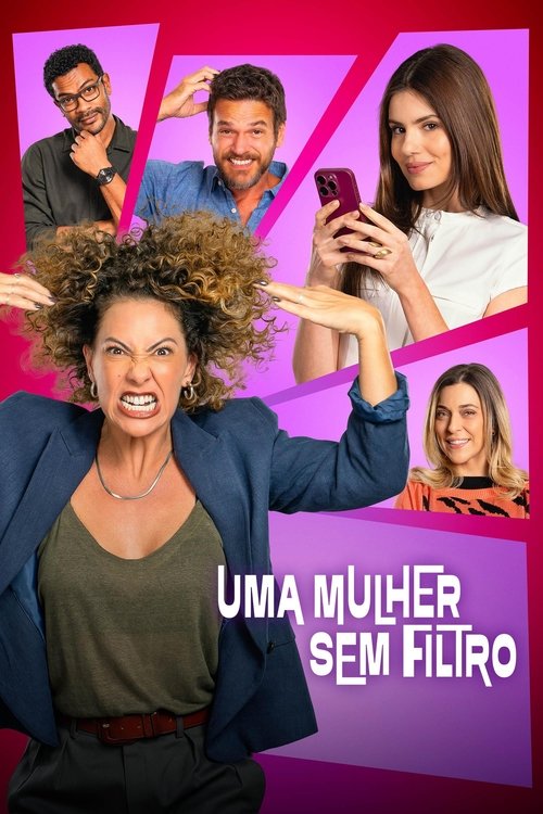 Uma Mulher Sem Filtro (2025) poster