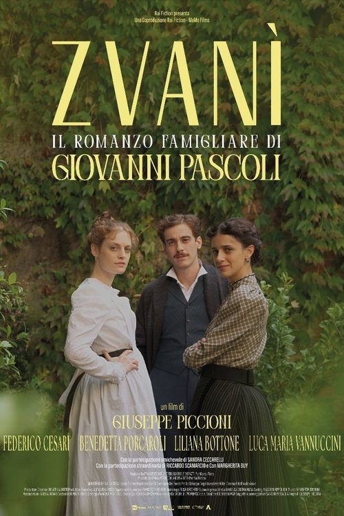 Zvanì - Il romanzo famigliare di Giovanni Pascoli (2025) poster