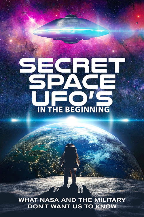 Secret Space UFOs - In the Beginning - Part 1 (2022) poster